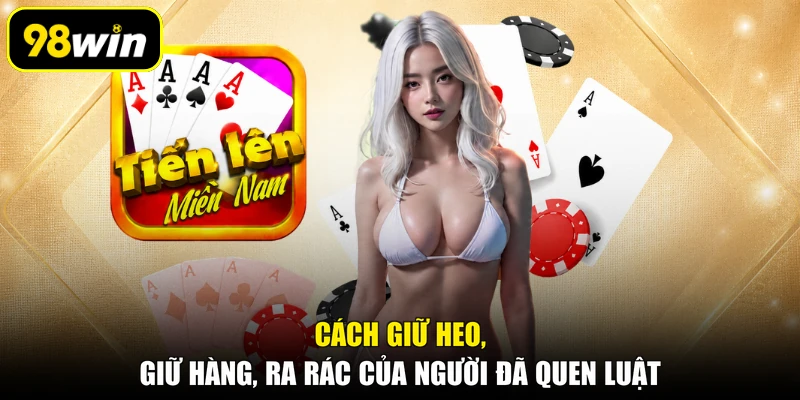 Cách giữ heo, giữ hàng, ra rác của người đã quen luật
