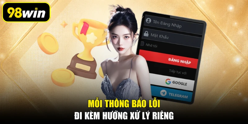 Mỗi thông báo lỗi đi kèm hướng xử lý riêng