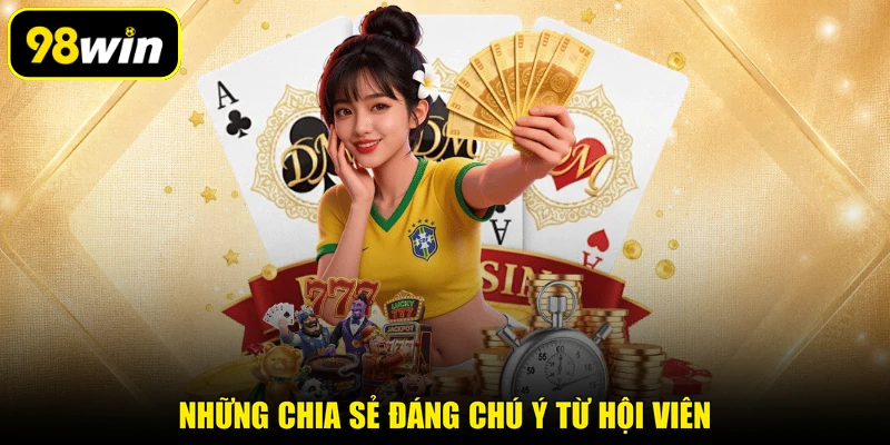 Những chia sẻ đáng chú ý từ hội viên